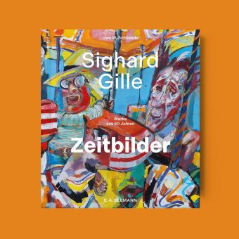 Sighard Gille. Zeitbilder