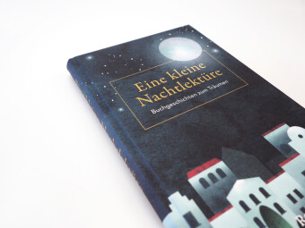 Eine kleine Nachtlektüre. Buchgeschichten zum Träumen