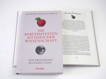 Die berühmtesten Mythen der Wissenschaft. Von Archimedes bis Marie Curie 