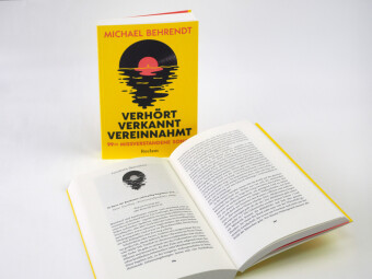 Verhört, verkannt, vereinnahmt. 99 ½ missverstandene Songs