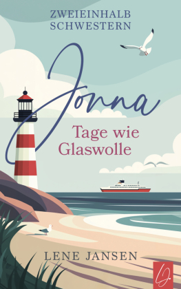 Jonna - Tage wie Glaswolle | Mit wunderschönem limitierten Farbschnitt