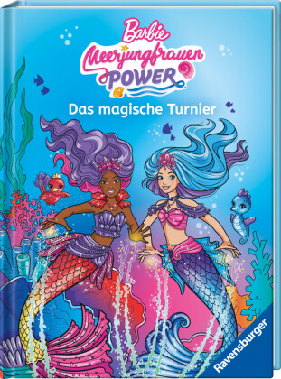 Barbie - Meerjungfrauen-Power: Das magische Turnier - Erstlesebuch zum Lesenlernen