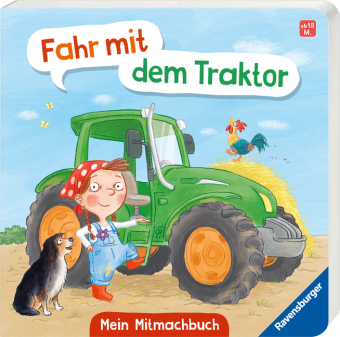 Fahr mit dem Traktor! Mein Bauernhof-Mitmachbuch