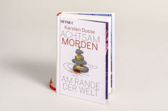 Achtsam morden am Rande der Welt