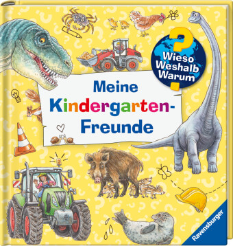Wieso? Weshalb? Warum? - Meine Kindergarten-Freunde