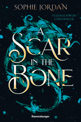 A Scar in the Bone - Feuerschwur-Chroniken, Band 2