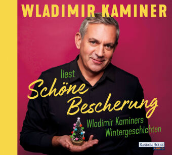Schöne Bescherung - Wladimir Kaminers Wintergeschichten,2 Audio-CD