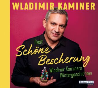 Schöne Bescherung - Wladimir Kaminers Wintergeschichten,2 Audio-CD