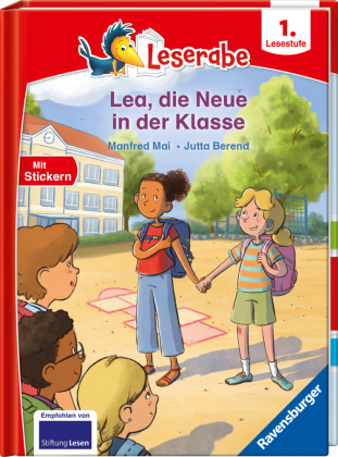 Leserabe 1. Lesestufe - Lea, die Neue in der Klasse