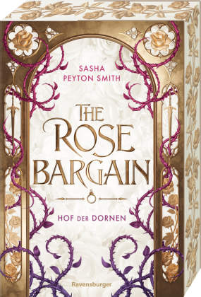Hof der Dornen, Band 1: The Rose Bargain