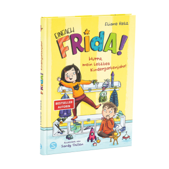 Einfach Frida! Hurra, mein letztes Kindergartenjahr!