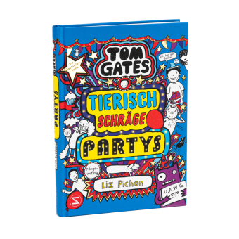 Tom Gates. Tierisch schräge Partys