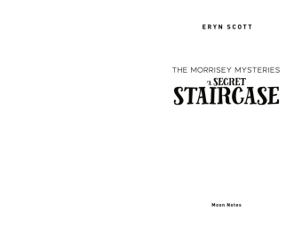 The Morrisey Mysteries 2. A Secret Staircase