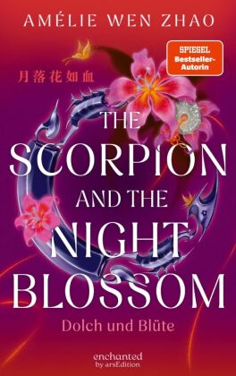 The Scorpion and the Night Blossom - Dolch und Blüte (The Three Realms 1)