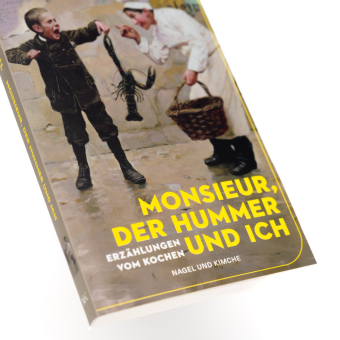 Monsieur, der Hummer und ich
