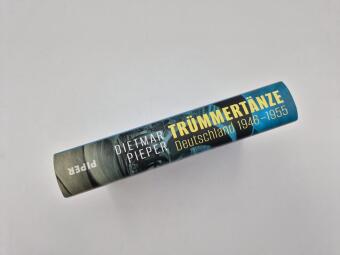 Trümmertänze: Deutschland 1946-1955 