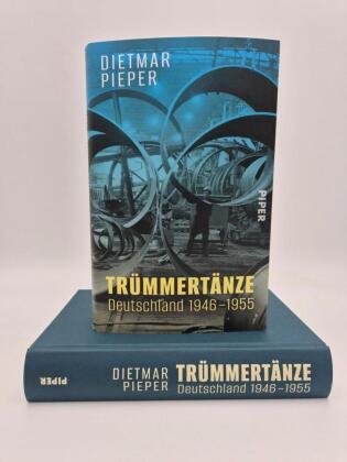 Trümmertänze: Deutschland 1946-1955 