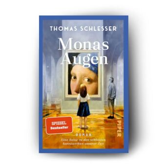 Monas Augen - Eine Reise zu den schönsten Kunstwerken unserer Zeit
