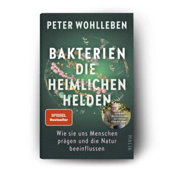 Bakterien - die heimlichen Helden