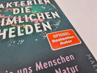 Bakterien - die heimlichen Helden
