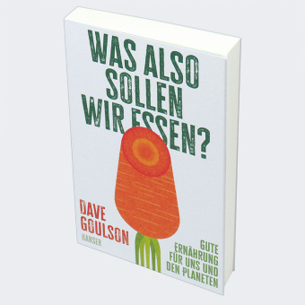 Was also sollen wir essen?
