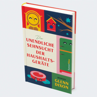 Die unendliche Sehnsucht der Haushaltsgeräte 