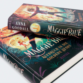 Maggie Blue - Aufbruch in die Goldene Stadt