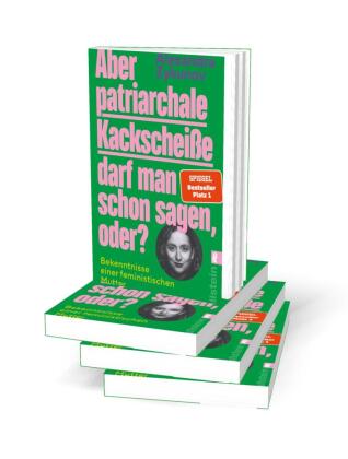 Aber patriarchale Kackscheiße darf man schon sagen, oder?