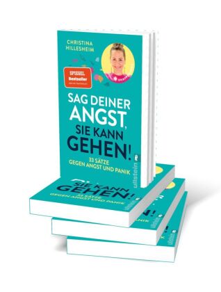 Sag deiner Angst, sie kann gehen!