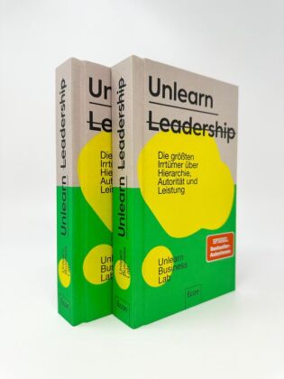 Unlearn Leadership