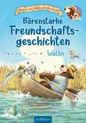 Hase und Holunderbär - Bärenstarke Freundschaftsgeschichten (Hase und Holunderbär)