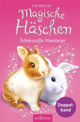 Magische Häschen - Schokosüße Abenteuer (Magische Häschen)