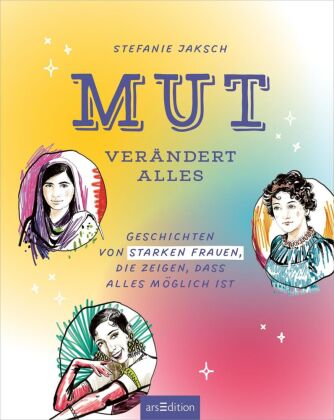 Mut verändert alles
