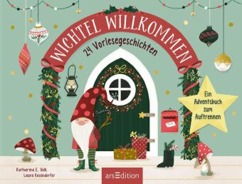 Wichtel willkommen - 24 Vorlesegeschichten