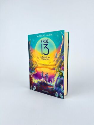 Erde 13 - Aufbruch ins Ungewisse (Erde 13, 