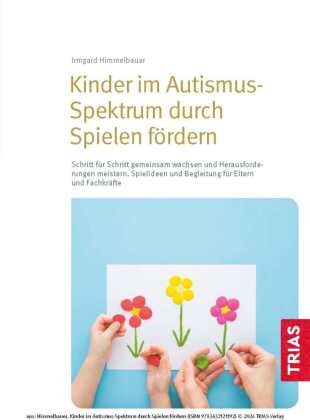 Kinder im Autismus-Spektrum durch Spielen fördern