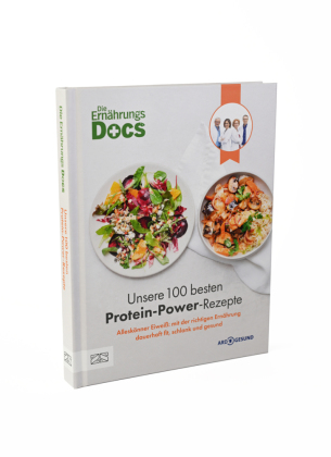 Die Ernährungs-Docs - Unsere 100 besten Protein-Power-Rezepte 