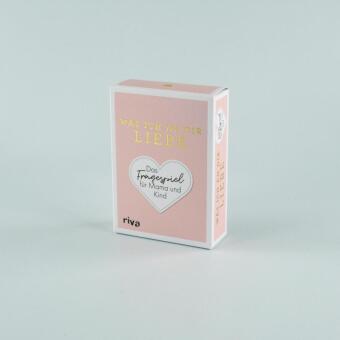 Was ich an dir liebe - Das Fragespiel für Mama und Kind