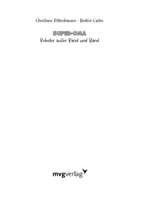 Super-Oma - Roboter außer Rand und Band
