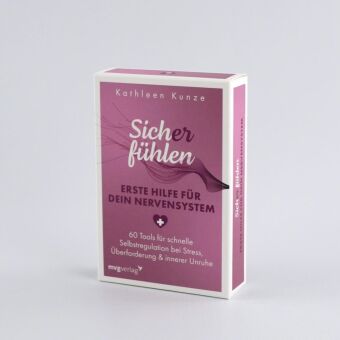 Sich(er) fühlen: Erste Hilfe für dein Nervensystem