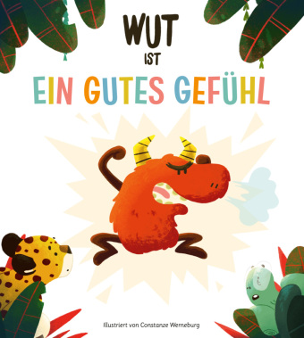 Wut ist ein gutes Gefühl