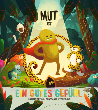 Mut ist ein gutes Gefühl