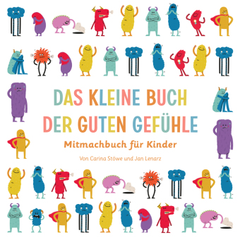 Das kleine Buch der guten Gefühle