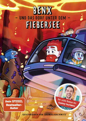 Benx und das Dorf unter dem Fiebersee 