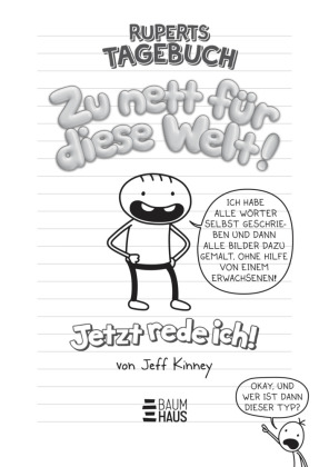 Ruperts Tagebuch - Zu nett für diese Welt! Jetzt rede ich!
