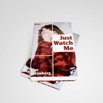 Just Watch Me