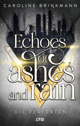 Echoes of Ashes and Rain - Die Perfekten