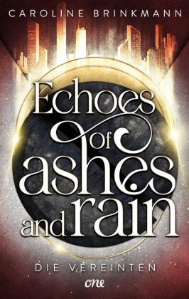 Echoes of Ashes and Rain - Die Vereinten