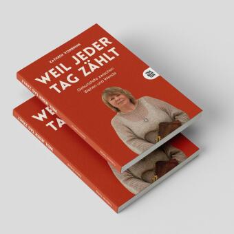 Weil jeder Tag zählt
