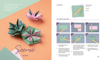 Origami-Flowers - Wunderschöne Blüten zum Dekorieren & Verschenken